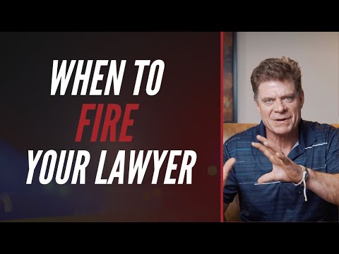 When To Fire Your Lawyer Kruse Law Firm