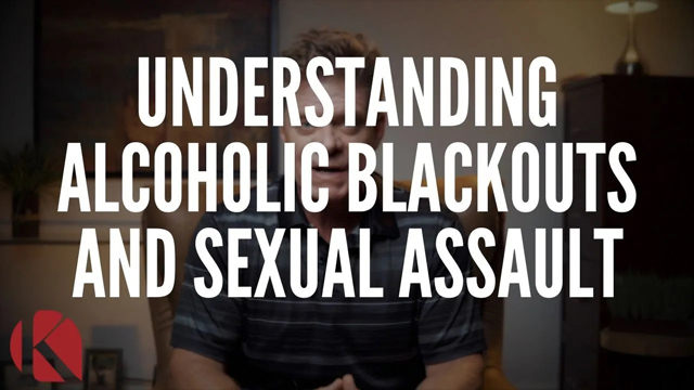 alcoholic blackouts sexual assault