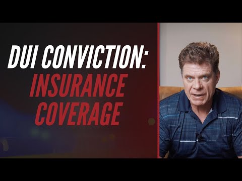 Insurance Coverage for DUI Convictions