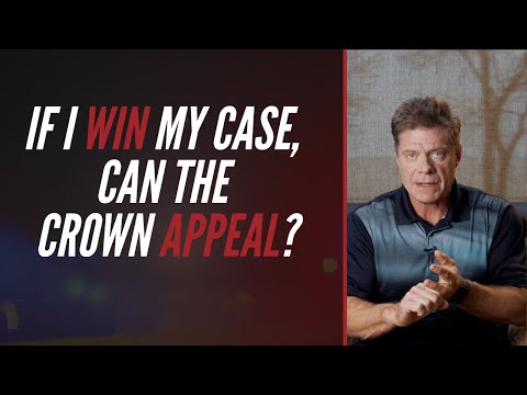 If I Win My Case, Can the Crown Appeal?