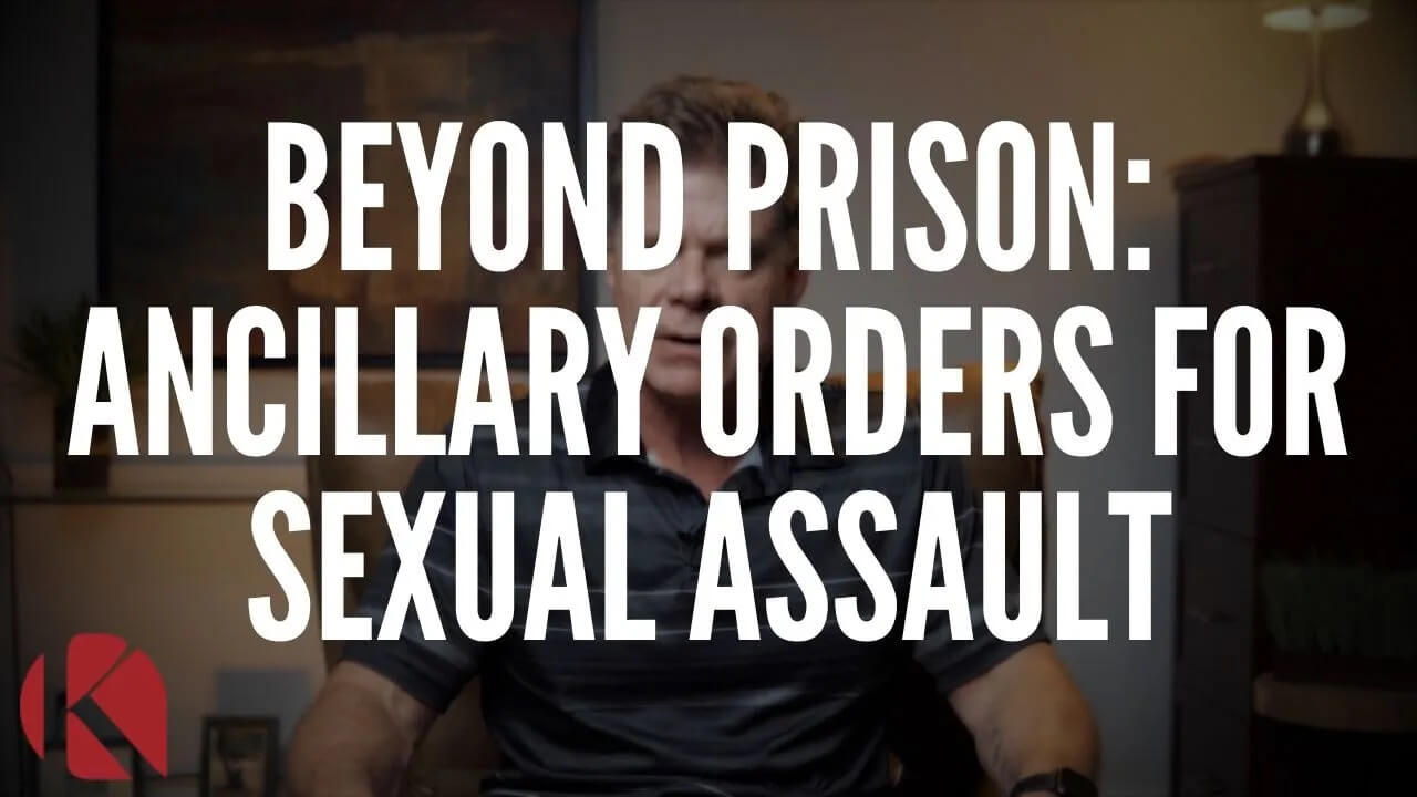 Beyond Prison: Ancillary Orders for Sexual Assault