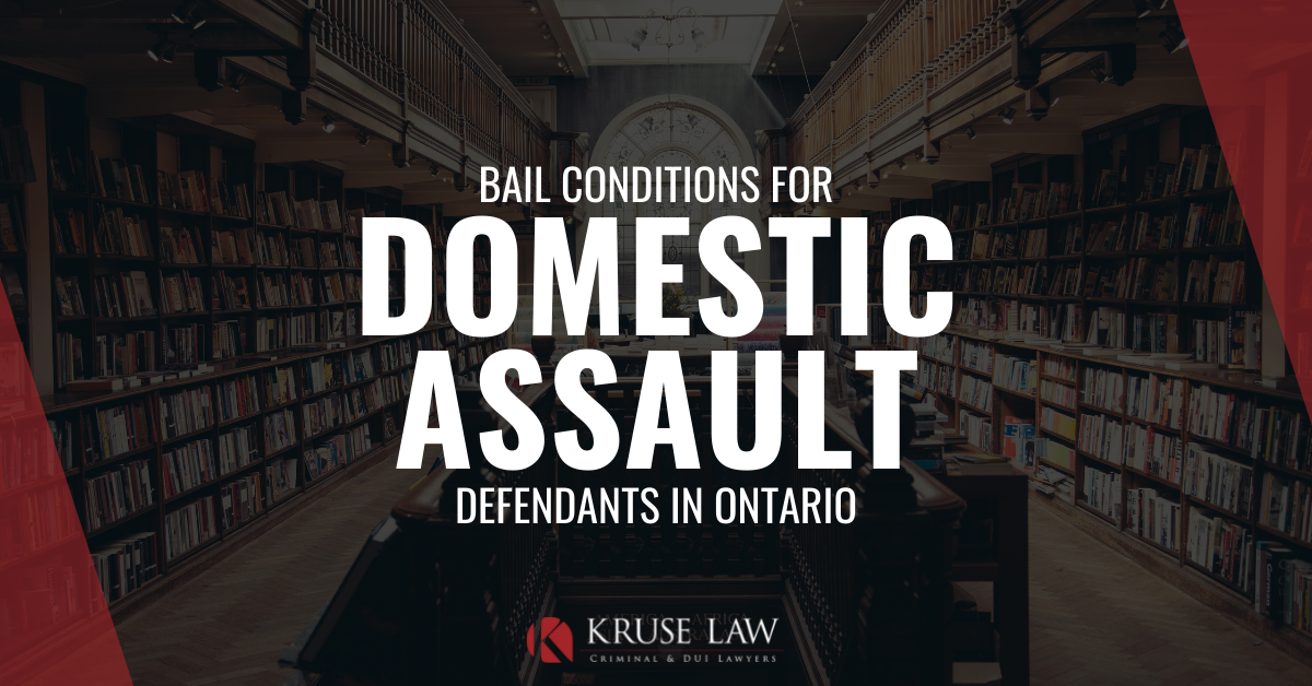 Bail Conditions for Domestic Assault Defendants in Ontario